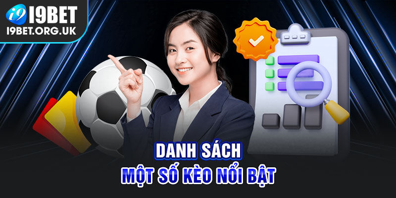 Danh sách một số kèo nổi bật